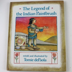 The Legend of the Indian Paintbrush by Tomie dePaola 1988 Hardcover Book