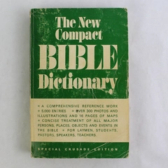 The New Compact Bible Dictionary Special Crusade Edition 1967 Paperback