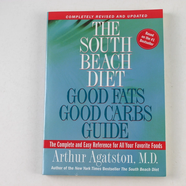 South Beach Diet Good Fats Good Carbs Guide by Arthur Agatston 2005 Paperback