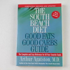 South Beach Diet Good Fats Good Carbs Guide by Arthur Agatston 2005 Paperback