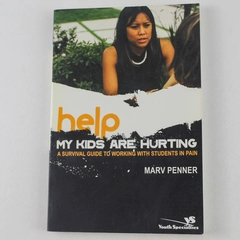 Help My Kids Are Hurting by Marv Penner 2005 Paperback - Good Condition
