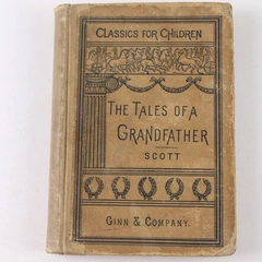 Tales Of A Grandfather Sir Walter Scott 1885 Classics For Children HC Ginn Vtg