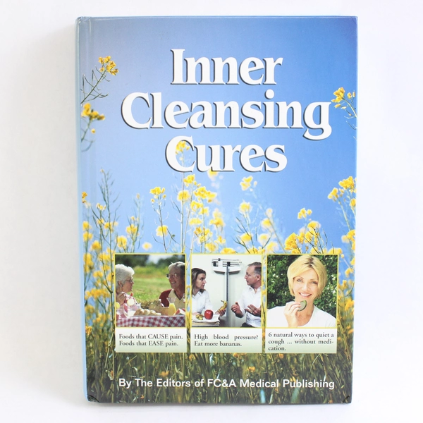Inner Cleansing Cures by Frank W. Cawood and Associates Staff 2004 Hardcover