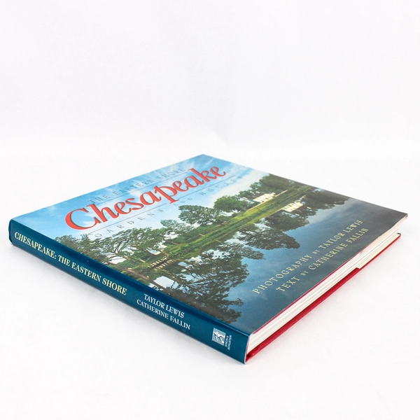 Chesapeake The Eastern Shore Featuring Gardens and Houses 1993 Hardcover DJ