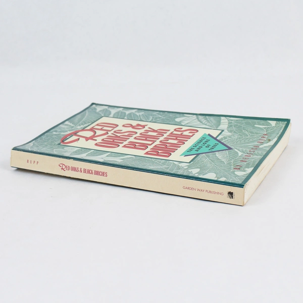 Red Oaks & Black Birches by Rebecca Rupp 1990 PB - Gardening Enthusiast's Guide