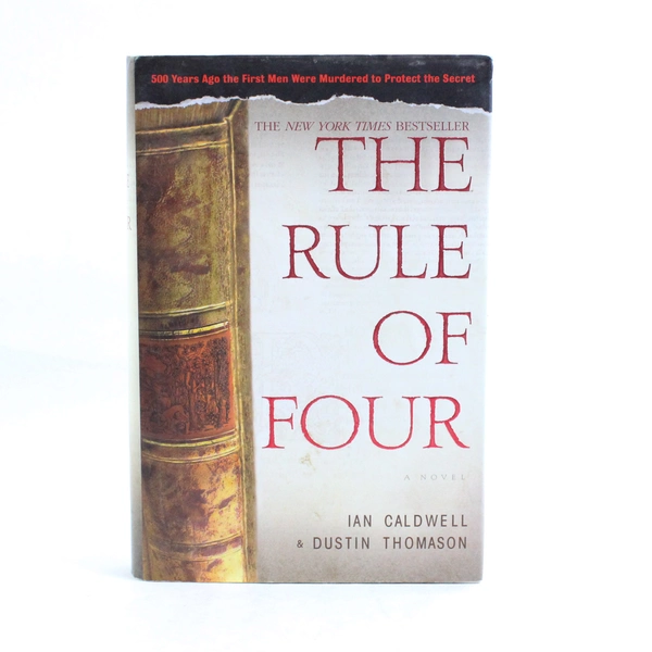 The Rule of Four by Caldwell, Ian; Thomason, Dustin