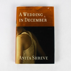 A Wedding in December: A Novel by Anita Shreve