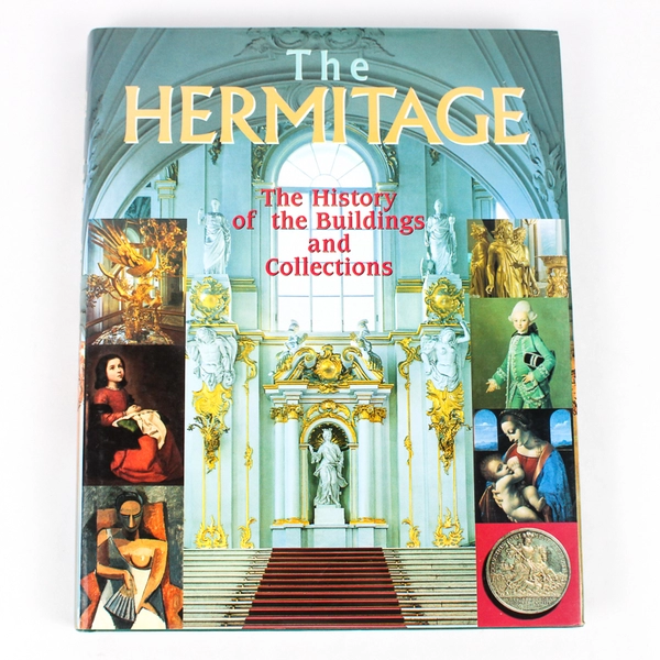 The Hermitage The History of the Buildings and Collections 2001 Hardcover DJ