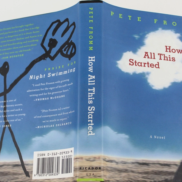 How All This Started by Pete Fromm (Hardcover, 2000)