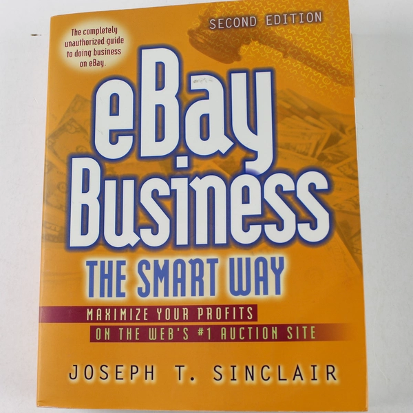 eBay Business the Smart Way Joseph T. Sinclair 2004 Hardcover