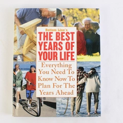The Best Years of Your Life by Bottom Line 2003 Hardcover