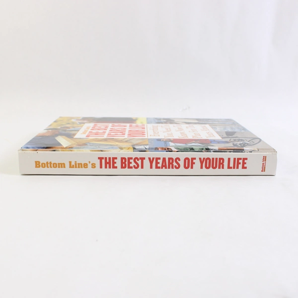 The Best Years of Your Life by Bottom Line 2003 Hardcover