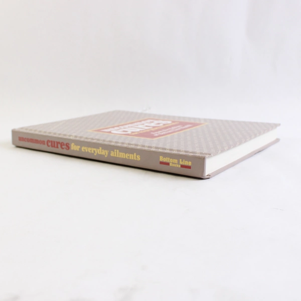 Uncommon Cures for Everyday Ailments by Bottom Line Book Staff 2006 Hardcover