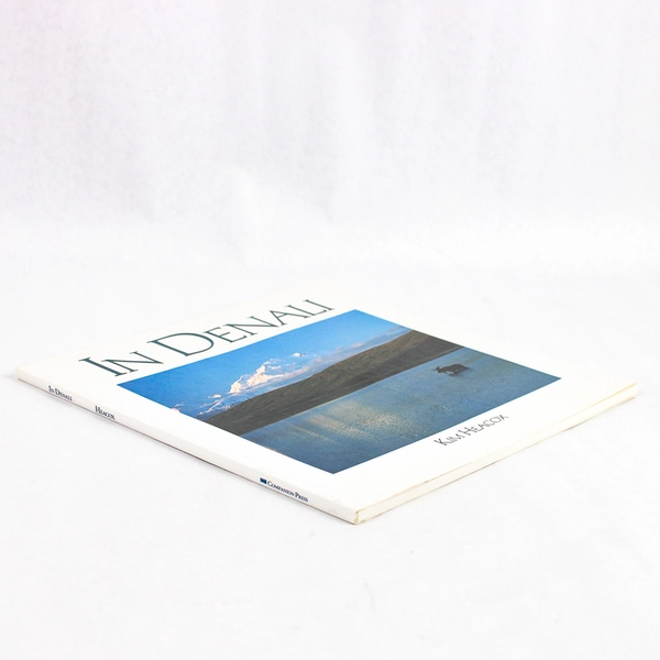 In Denali A Photographic Essay of Denali National Park Kim Heacox 1992 PB