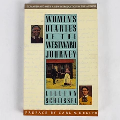 Women's Diaries of the Westward Journey by Lillian Schlissel 1992 Paperback