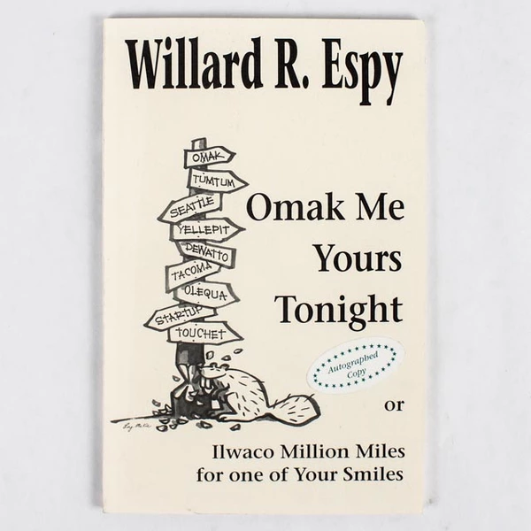 Omak Me Yours Tonight by Willard R. Espy Signed Copy 1993 Paperback
