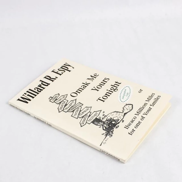 Omak Me Yours Tonight by Willard R. Espy Signed Copy 1993 Paperback