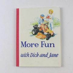 More Fun with Dick and Jane Marc Gallant 1986 Paperback