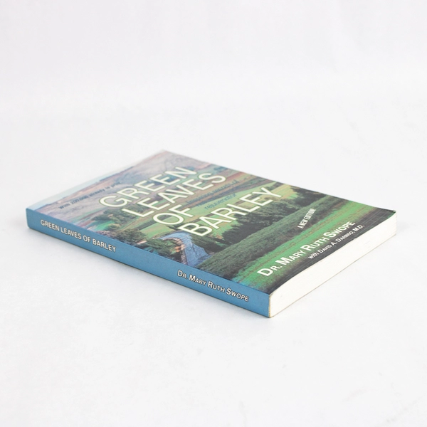 Green Leaves of Barley by Dr Mary Ruth Swope 1990 Paperback