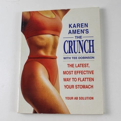 Karen Amen's the Crunch Tee Dobinson Karen Amen 1994 Hardcover
