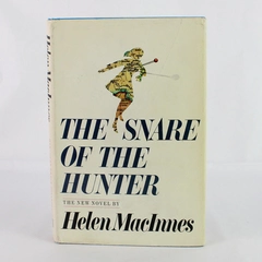 The Snare of the Hunter by Helen MacInnes 1974 Book Club Edition Hardcover
