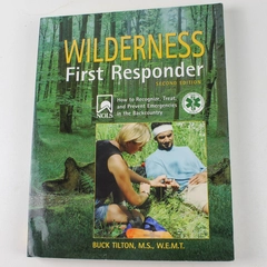 Wilderness First Responder by Buck Tilton 2004 Paperback