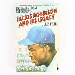 Baseball's Great Experiment Jackie Robinson and His Legacy Jules Tygiel 1984 PB