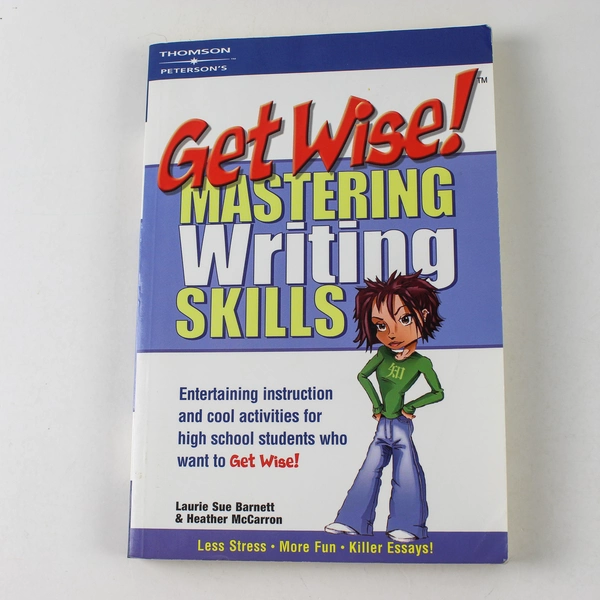 Get Wise Mastering Writing Skills Peterson's Magazine Staff 2002 Paperback