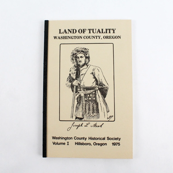 Land of Tuality Washington County Oregon 3 Book Set Volume I II III Paperback