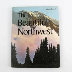 Vintage The Beautiful Northwest A Sunset Pictorial 1974 Hardcover