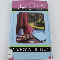 Aunt Dimity Takes a Holiday Hardcover by Nancy Atherton - Good Condition