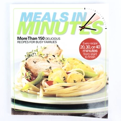 Meals in Minutes Cookbook: 150+ Quick Recipes for Busy Families - Good Condition