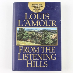 From the Listening Hills by Louis L'Amour 2003 Hardcover
