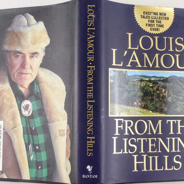 From the Listening Hills by Louis L'Amour 2003 Hardcover