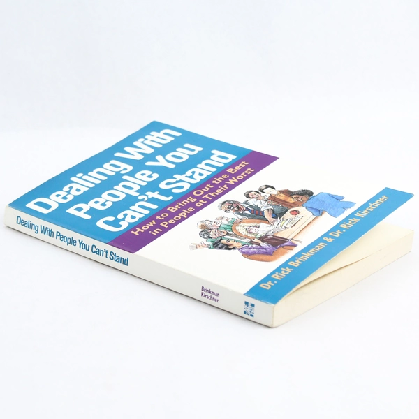 Dealing with People You Can't Stand by Brinkman & Kirschner 1994 PB