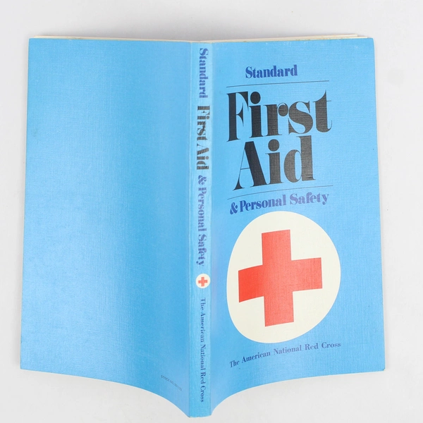 Standard First Aid & Personal Safety American National Red Cross 1973
