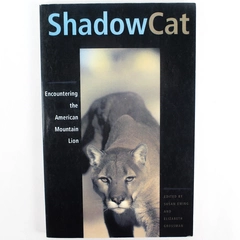 Shadow Cat by Elizabeth G. Grossman 2002 Sasquatch Books Paperback