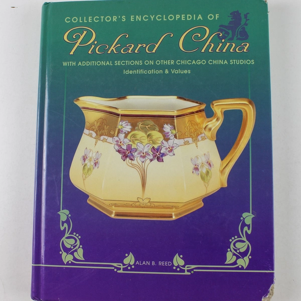 Pickard China Collector's Encyclopedia by Alan B. Reed 1995 Hardcover - Damaged