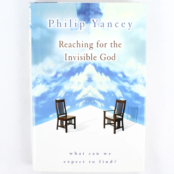 Reaching for the Invisible God by Philip Yancey 2000 Good Condition