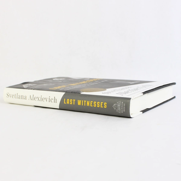 Last Witnesses by Svetlana Alexievich 2019 Hardcover