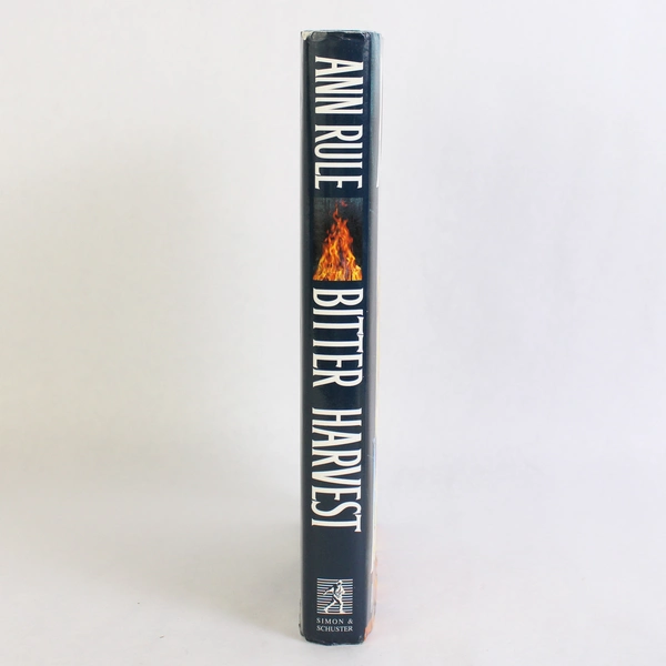 Bitter Harvest: A Woman's Fury a Mother's Sacrifice by Ann Rule 1998 HC