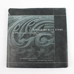 Gardening with Stone by Jan Kowalczewski Whitner 1999 Hardcover Dust Jacket