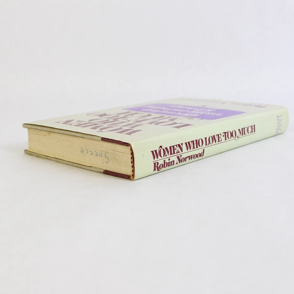 Women Who Love Too Much by Robin Norwood 1985 Paperback