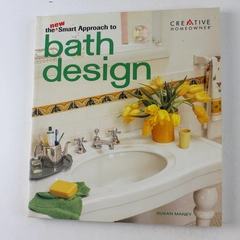New Smart Approach to Bath Design by Susan Maney 2003 Paperback - Good Condition