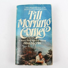 Vintage Till Morning Comes by Han Suyin 1983 Paperback Bantam Books