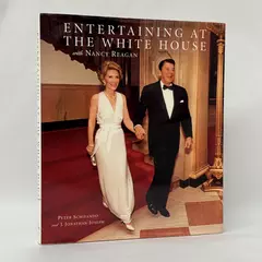 Entertaining at the White House with Nancy Reagan 2007 Hardcover