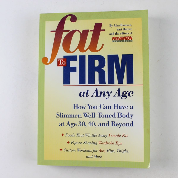 Fat to Firm At Any Age Alisa Bauman 1998 PB