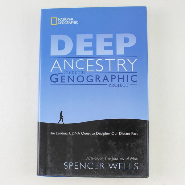 Deep Ancestry by Spencer Wells 2006 HC Genographic Project DNA Exploration