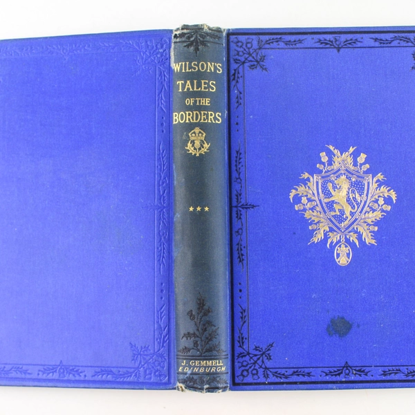 Wilson's Tales of the Borders and of Scotland Historical Traditionary Hardcover