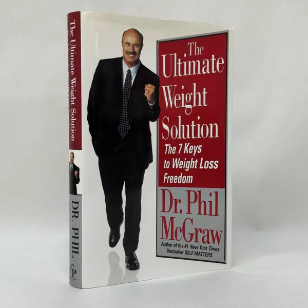 Ultimate Weight Solution: The 7 Keys to Weight Loss Freedom by Dr. Phil 2003